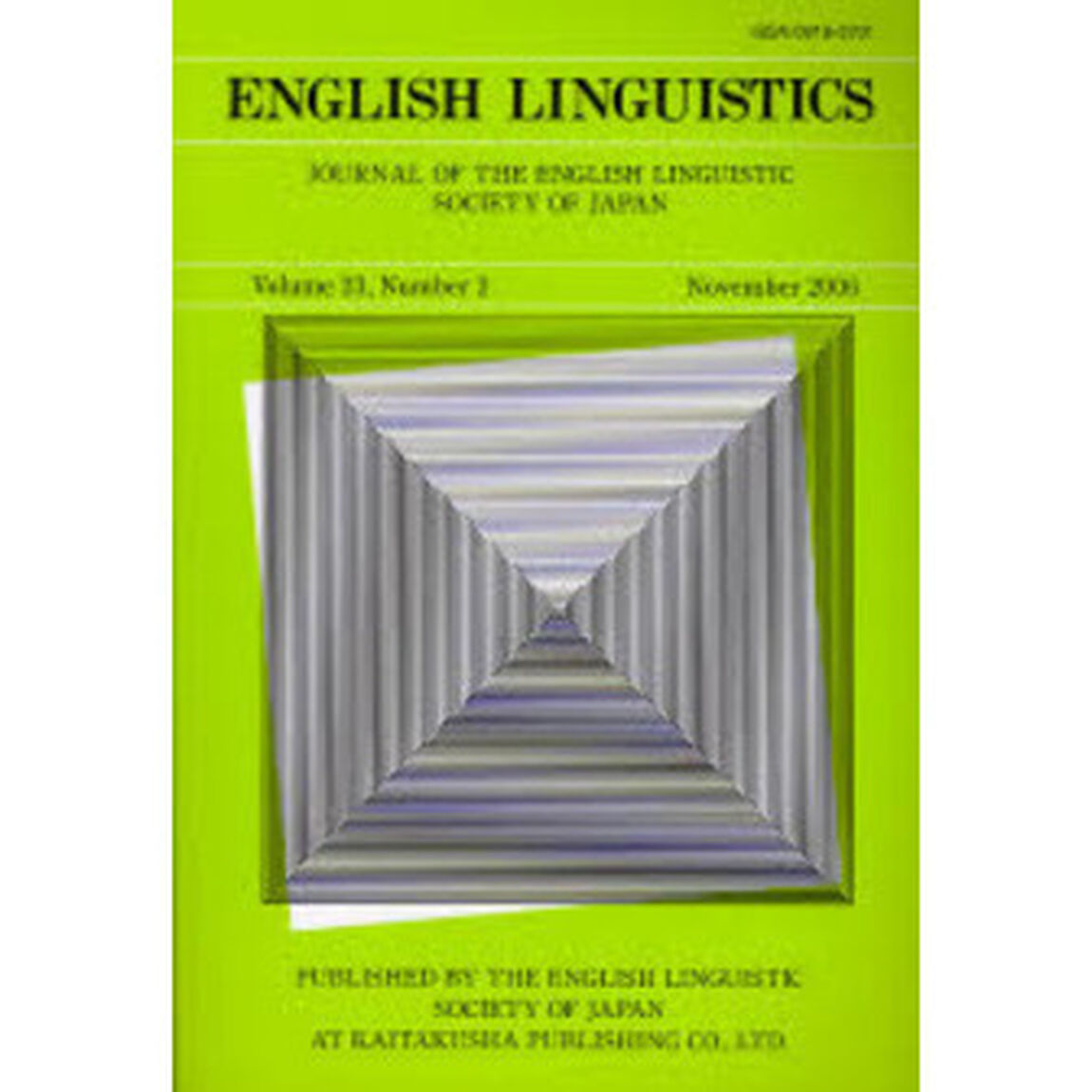 Ｅｎｇｌｉｓｈ　ｌｉｎｇｕｉｓｔｉｃｓ　Ｊｏｕｒｎａｌ　ｏｆ　ｔｈｅ　Ｅｎｇｌｉｓｈ　Ｌｉｎｇｕｉｓｔｉｃ　Ｓｏｃｉｅｔｙ　ｏｆ　Ｊａｐａｎ　Ｖｏｌｕｍｅ２３，Ｎｕｍｂｅｒ２（２００６Ｎｏｖｅｍｂｅｒ）