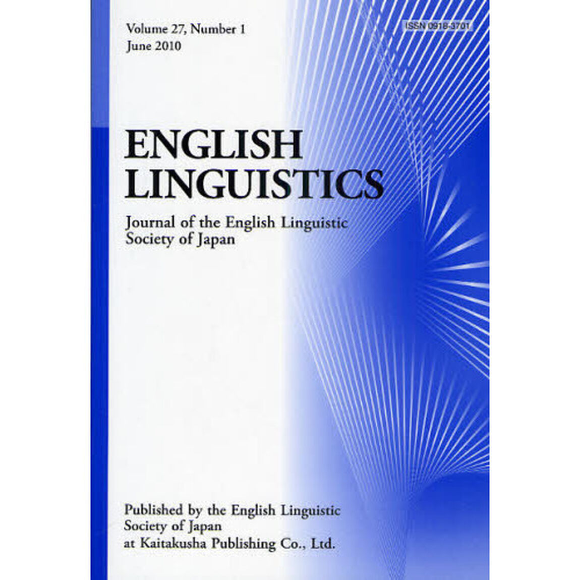 ＥＮＧＬＩＳＨ　ＬＩＮＧＵＩＳＴＩＣＳ　Ｊｏｕｒｎａｌ　ｏｆ　ｔｈｅ　Ｅｎｇｌｉｓｈ　Ｌｉｎｇｕｉｓｔｉｃ　Ｓｏｃｉｅｔｙ　ｏｆ　Ｊａｐａｎ　Ｖｏｌｕｍｅ２７