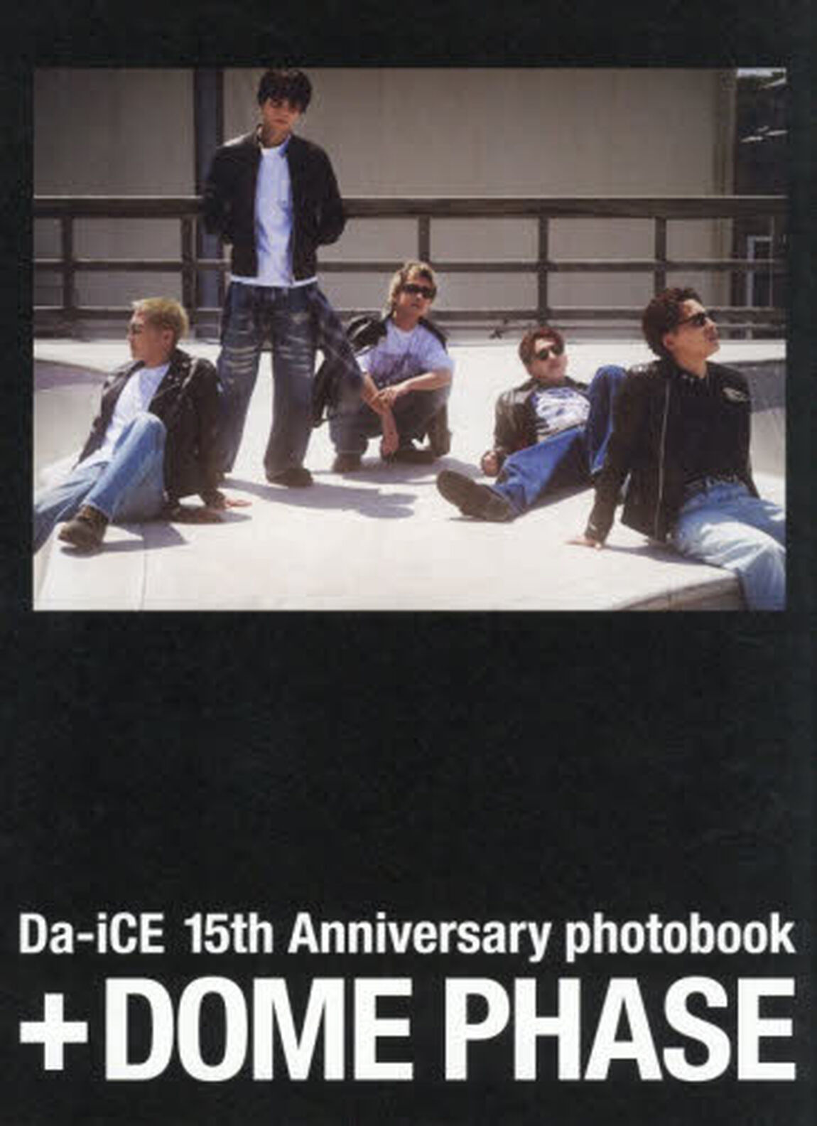 ＋DOME PHASE Da-iCE 15th Anniversary photobook【通常カバーVer.】