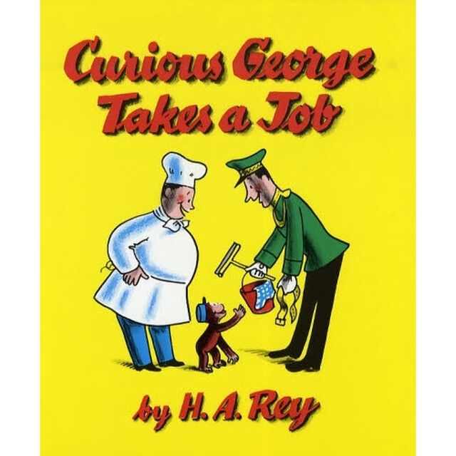 【洋書】Ｃｕｒｉｏｕｓ　Ｇｅｏｒｇｅ　Ｔａｋｅｓ　ａ　Ｊｏｂ