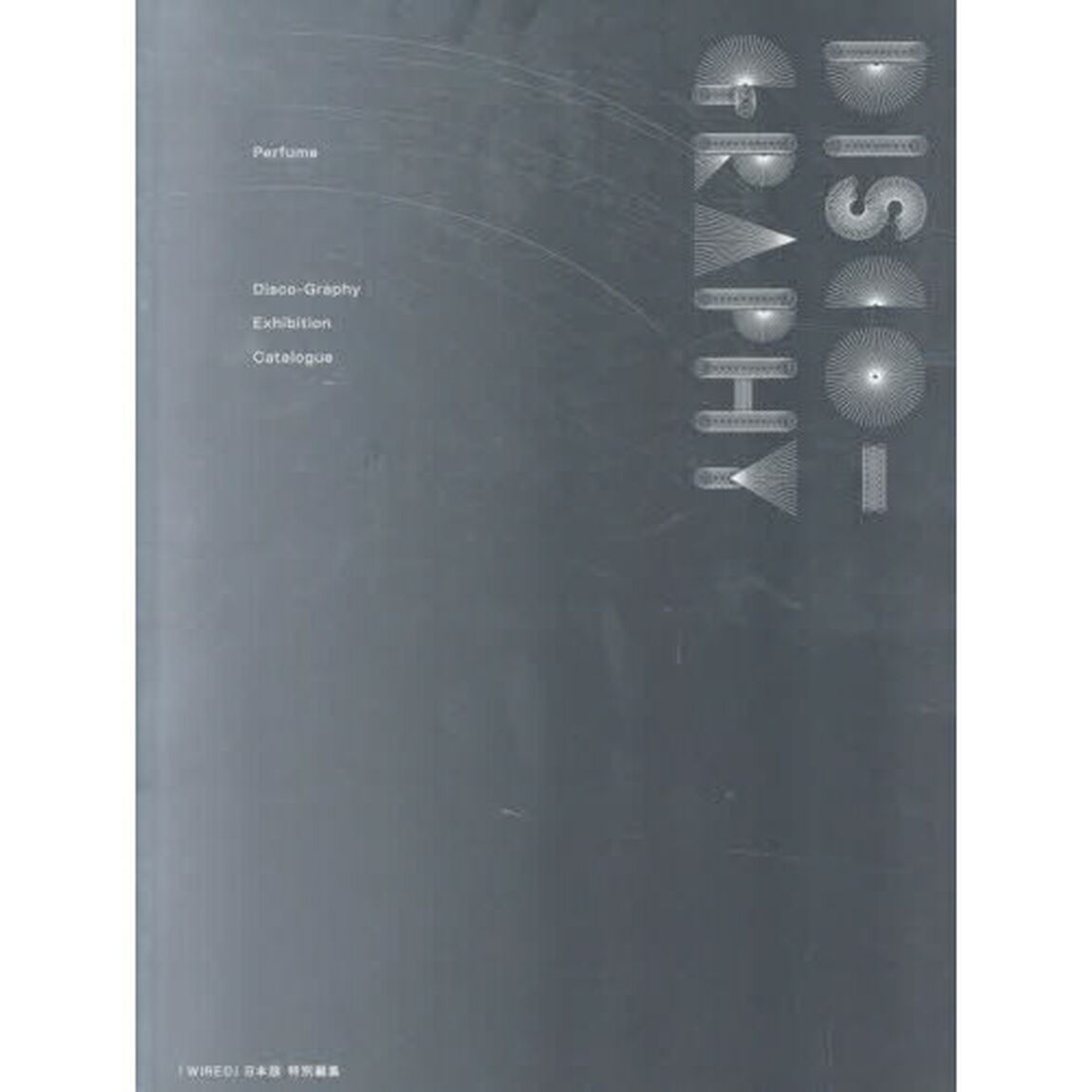 Ｐｅｒｆｕｍｅ　Ｄｉｓｃｏ‐Ｇｒａｐｈｙ　Ｅｘｈｉｂｉｔｉｏｎ　Ｃａｔａｌｏｇｕｅ