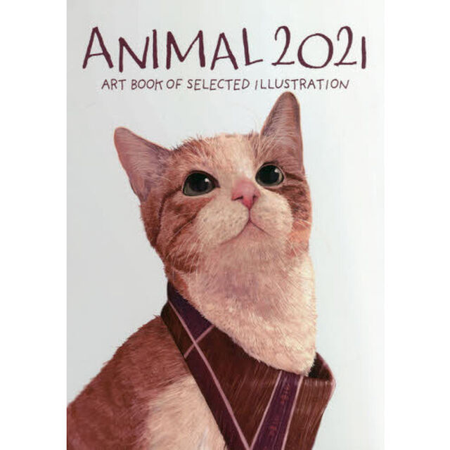 アニマル　ＡＲＴ　ＢＯＯＫ　ＯＦ　ＳＥＬＥＣＴＥＤ　ＩＬＬＵＳＴＲＡＴＩＯＮ　２０２１