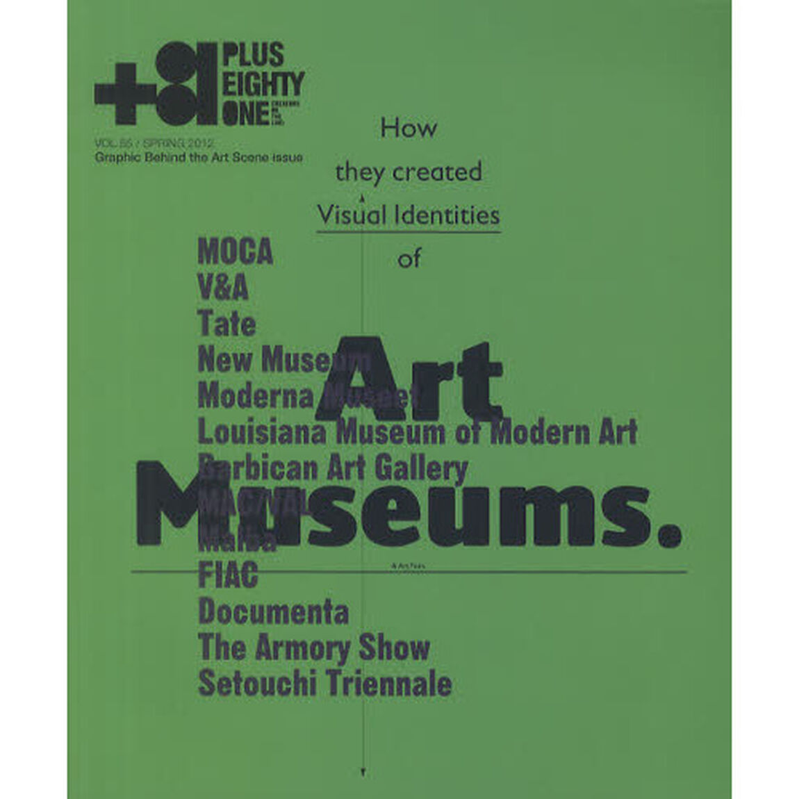 ＋８１　ＣＲＥＡＴＯＲＳ　ＯＮ　ＴＨＥ　ＬＩＮＥ：　ＶＯＬ．５５（２０１２ＳＰＲＩＮＧ）「アートシーンにおけるグラフィック特集ｐｌｕｓ&hellip;」