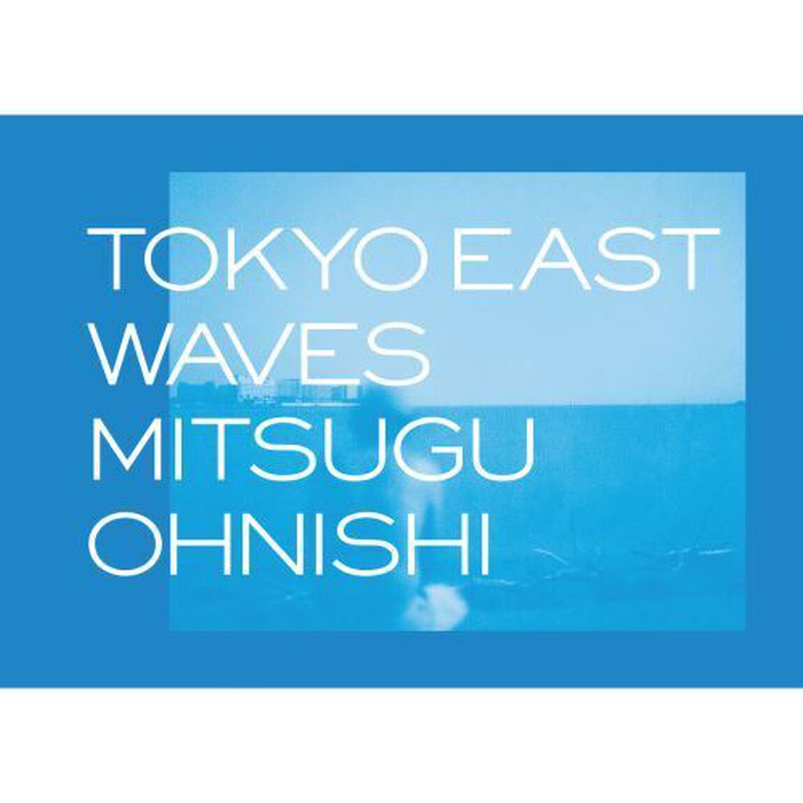 ＴＯＫＹＯ　ＥＡＳＴ　ＷＡＶＥＳ