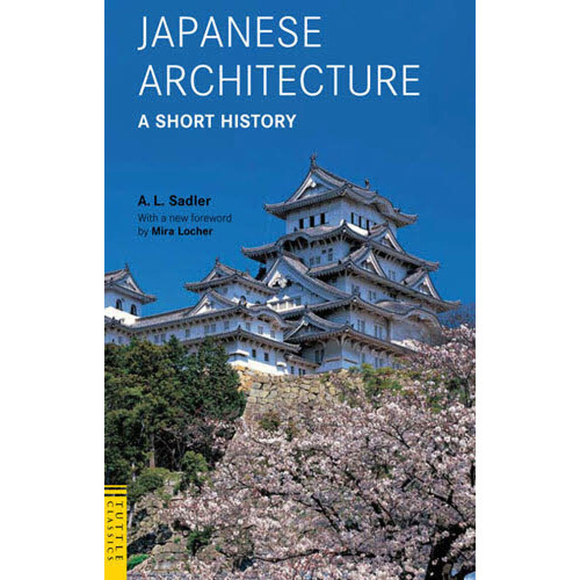 ＪＡＰＡＮＥＳＥ　ＡＲＣＨＩＴＥＣＴＵＲＥ　Ａ　ＳＨＯＲＴ　ＨＩＳＴＯＲＹ