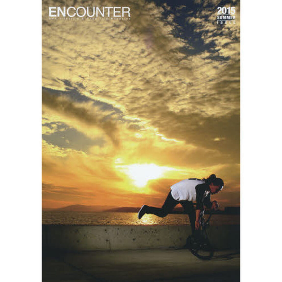 エンカウンターＢＭＸマガジン　ＢＭＸ　Ｌｉｆｅｓｔｙｌｅ　＆　Ｒｏａｄ　Ｔｒｉｐ　Ｍａｇａｚｉｎｅ　Ｖｏｌ８（２０１５ＳＵＭＭＥＲ）