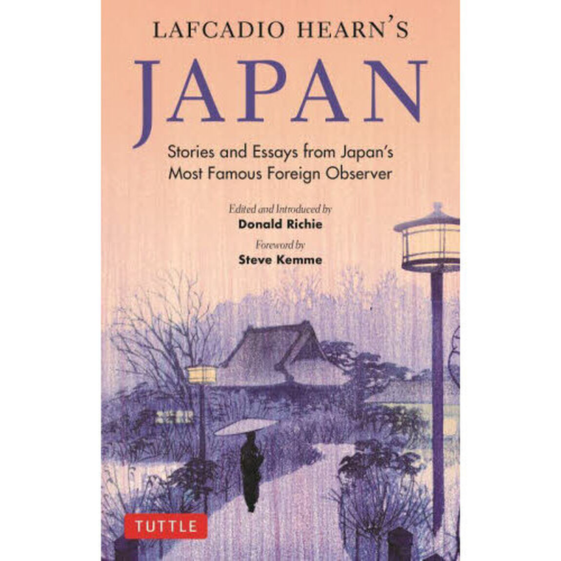 ＬＡＦＣＡＤＩＯ　ＨＥＡＲＮ&rsquo;Ｓ　ＪＡＰＡＮ　Ｓｔｏｒｉｅｓ　ａｎｄ　Ｅｓｓａｙｓ　ｆｒｏｍ　Ｊａｐａｎ&rsquo;ｓ　Ｍｏｓｔ　Ｆａｍｏｕｓ　Ｆｏｒｅｉｇｎ　Ｏｂｓｅｒｖｅｒ