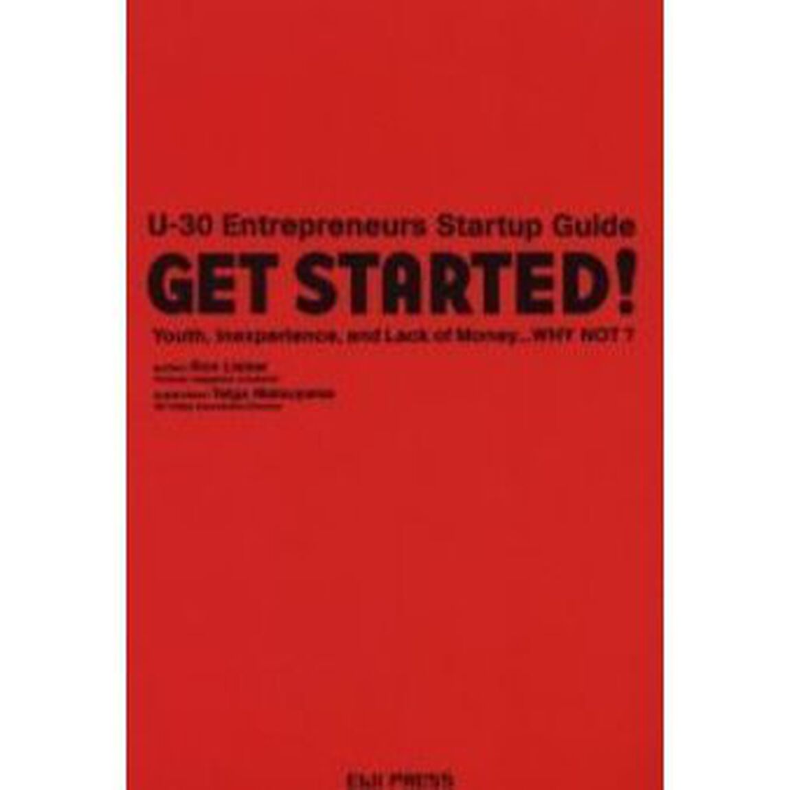 ゲット・スターティド！　彼らが自分の会社を始めた理由