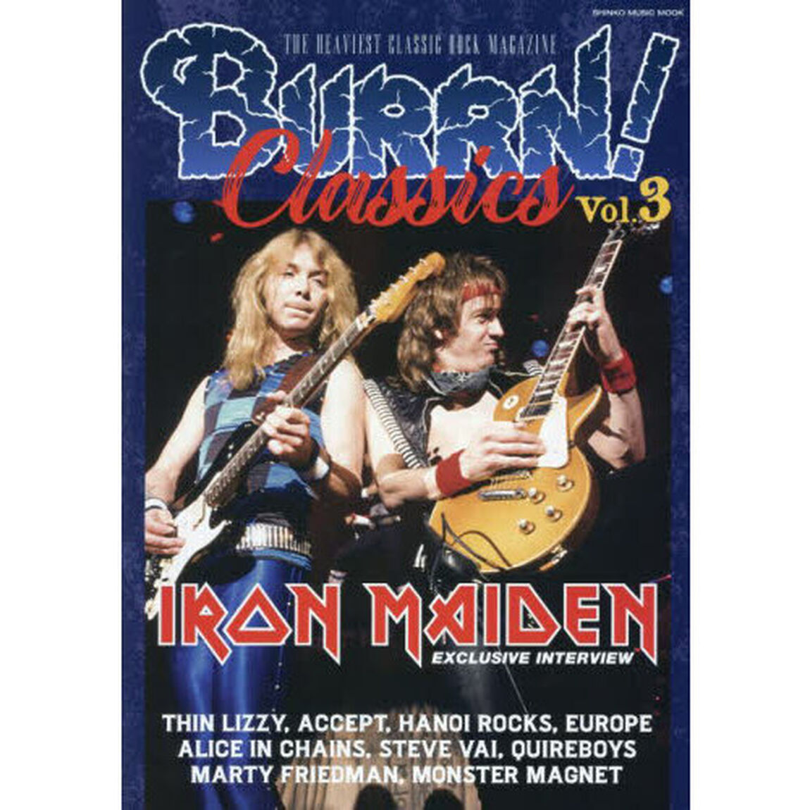 ＢＵＲＲＮ！Ｃｌａｓｓｉｃｓ　ＴＨＥ　ＨＥＡＶＩＥＳＴ　ＣＬＡＳＳＩＣ　ＲＯＣＫ　ＭＡＧＡＺＩＮＥ　Ｖｏｌ．３「ＩＲＯＮ　ＭＡＩＤＥＮ巻頭大特集！」