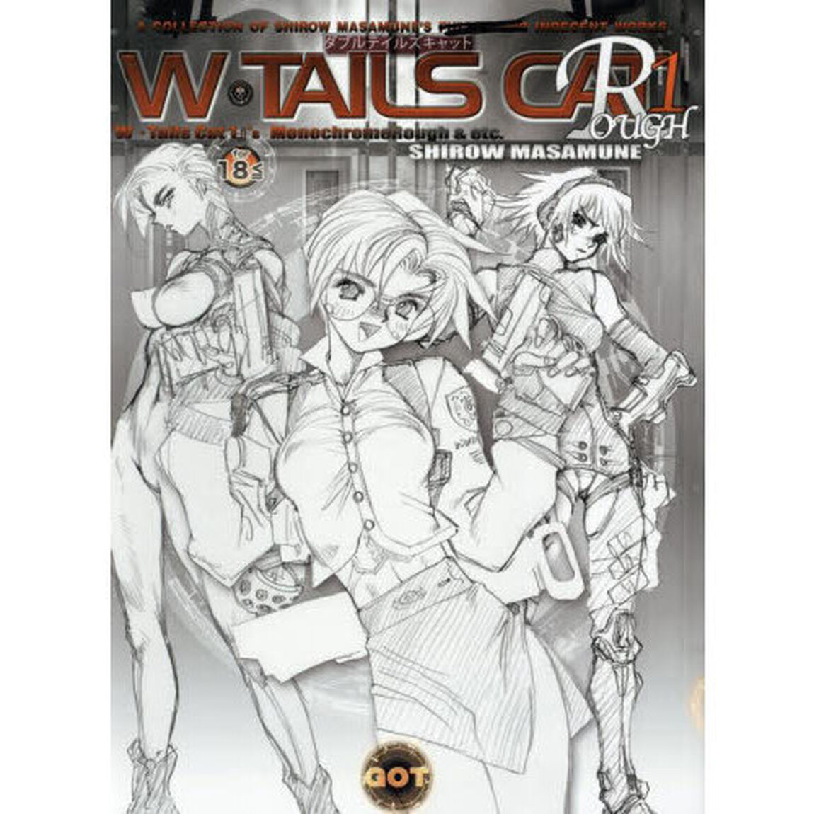 Ｗ・ＴＡＩＬＳ　ＣＡＴ　ＲＯＵＧＨ　『Ｗ・Ｔａｉｌｓ　Ｃａｔ　１』&rsquo;ｓ　ＭｏｎｏｃｈｒｏｍｅＲｏｕｇｈ　＆　ｅｔｃ．　１　Ａ　ＣＯＬＬＥＣＴＩＯＮ　ＯＦ　ＳＨＩＲＯＷ　ＭＡＳＡＭＵＮＥ&rsquo;Ｓ　ＩＮＤＥＣＥＮＴ　ＷＯＲＫＳ