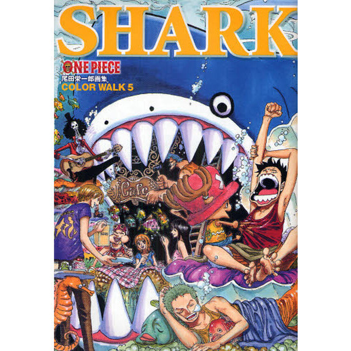 ＯＮＥ　ＰＩＥＣＥ　尾田栄一郎画集　ＣＯＬＯＲ　ＷＡＬＫ　５「ＳＨＡＲＫ」