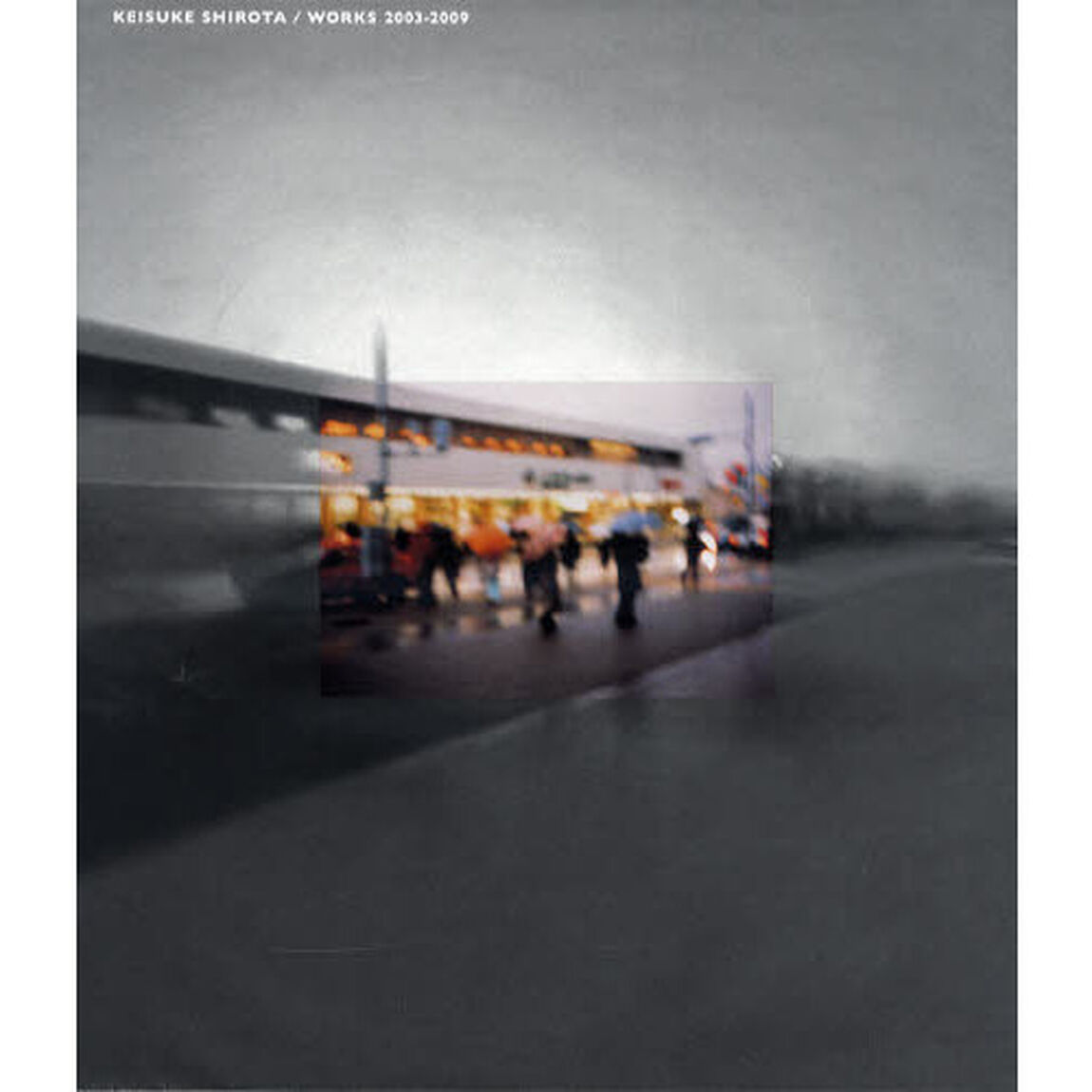 KEISUKE SHIROTA / WORKS 2003-2009
