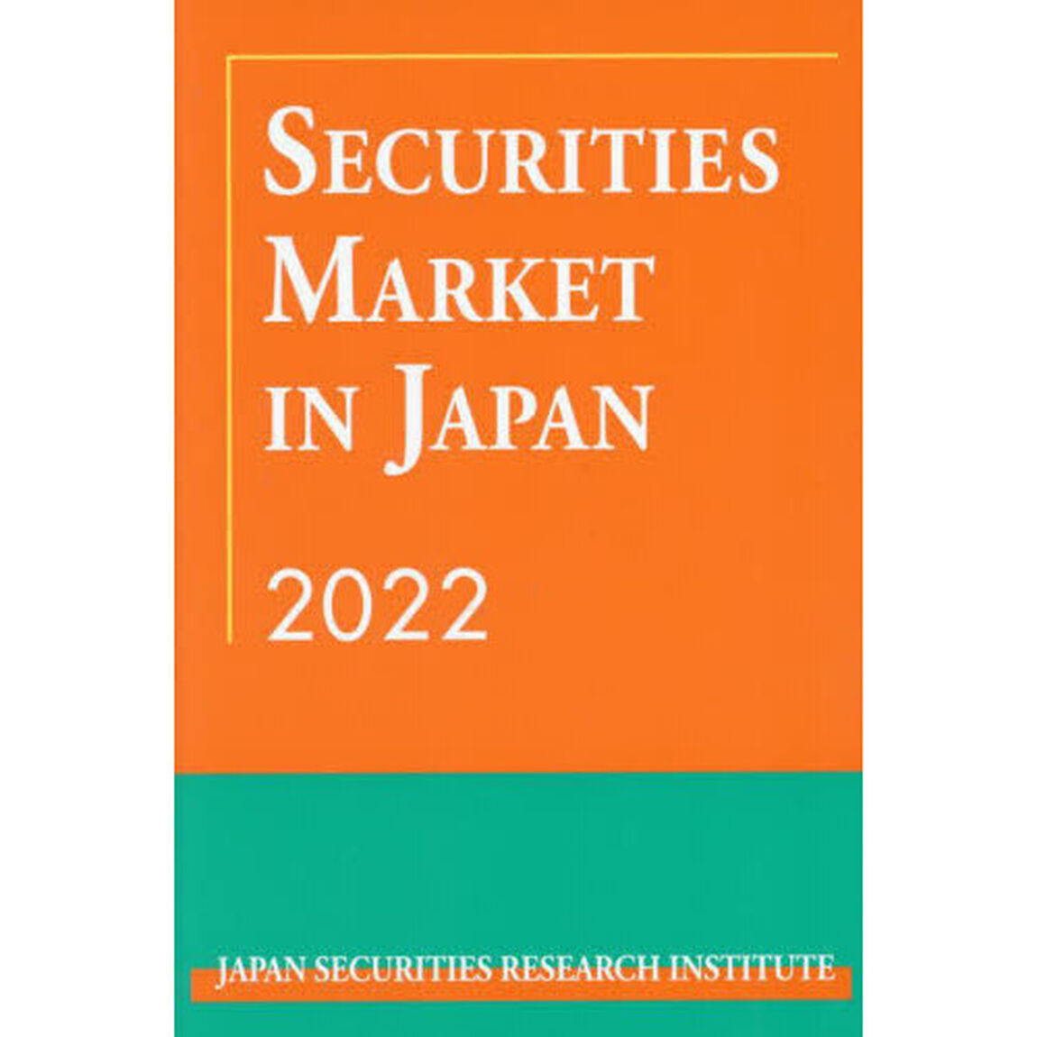 ＳＥＣＵＲＩＴＩＥＳ　ＭＡＲＫＥＴ　ＩＮ　ＪＡＰＡＮ　２０２２