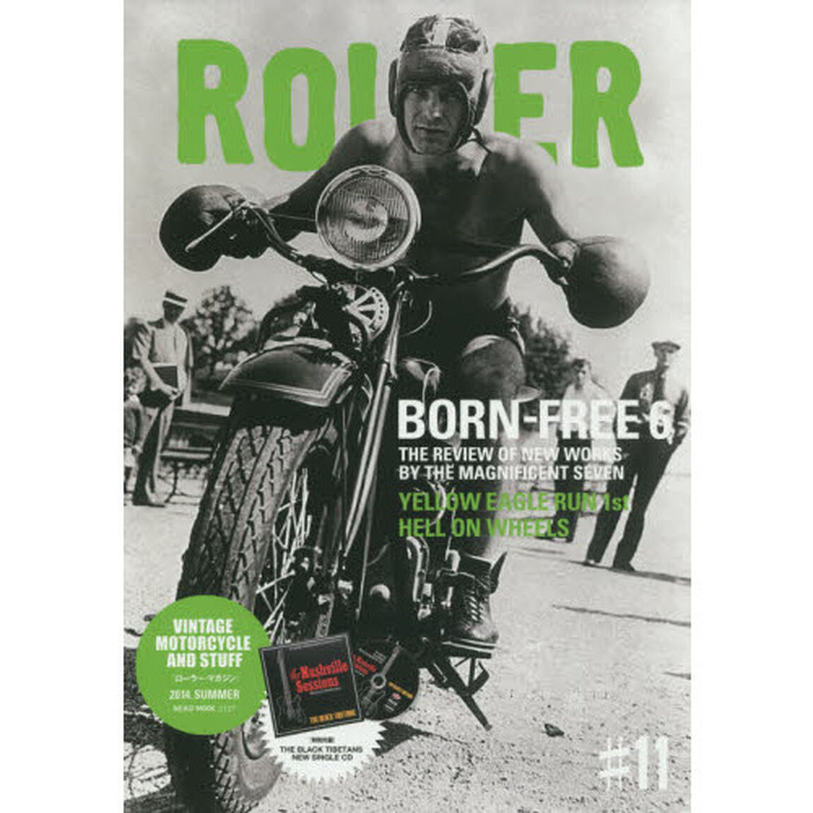 ROLLER MAGAZINE(ローラーマガジン)Vol.11 (NEKO MOOK)「ＢＯＲＮ－ＦＲＥＥ　６　ＴＨＥ　ＲＥＶＩＥＷ　ＯＦ　ＮＥＷ　ＷＯＲＫＳ　ＢＹ　ＴＨＥ　ＭＡＧＮＩＦＩＣＥＮＴ　ＳＥＶＥＮ」