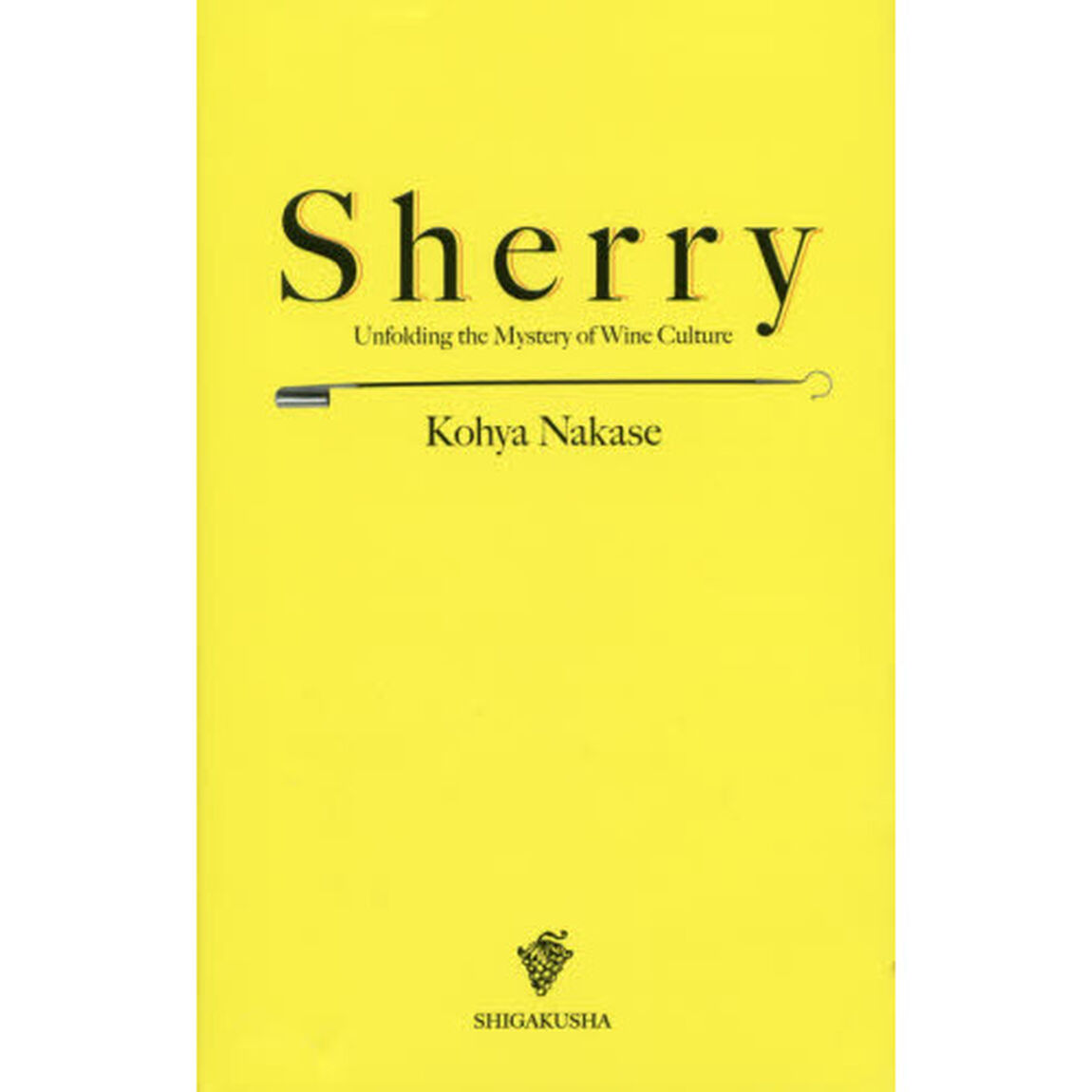 Ｓｈｅｒｒｙ　Ｕｎｆｏｌｄｉｎｇ　ｔｈｅ　Ｍｙｓｔｅｒｙ　ｏｆ　Ｗｉｎｅ　Ｃｕｌｔｕｒｅ