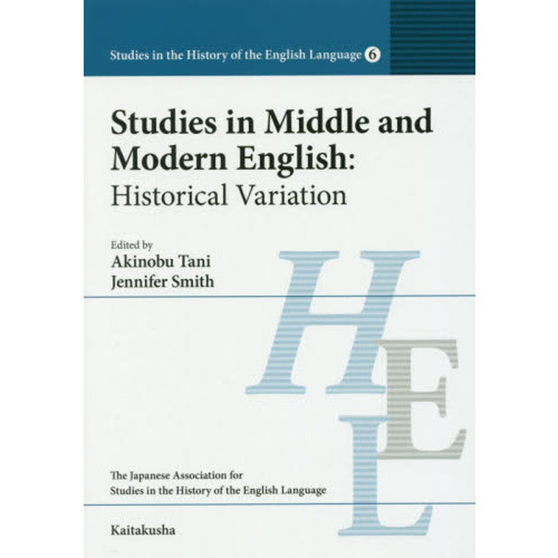 Ｓｔｕｄｉｅｓ　ｉｎ　Ｍｉｄｄｌｅ　ａｎｄ　Ｍｏｄｅｒｎ　Ｅｎｇｌｉｓｈ　Ｈｉｓｔｏｒｉｃａｌ　Ｖａｒｉａｔｉｏｎ