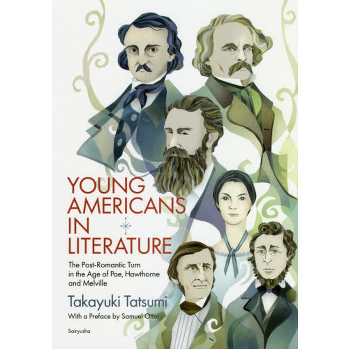 ＹＯＵＮＧ　ＡＭＥＲＩＣＡＮＳ　ＩＮ　ＬＩＴＥＲＡＴＵＲＥ　Ｔｈｅ　Ｐｏｓｔ‐Ｒｏｍａｎｔｉｃ　Ｔｕｒｎ　ｉｎ　ｔｈｅ　Ａｇｅ　ｏｆ　Ｐｏｅ，Ｈａｗｔｈｏｒｎｅ　ａｎｄ　Ｍｅｌｖｉｌｌｅ