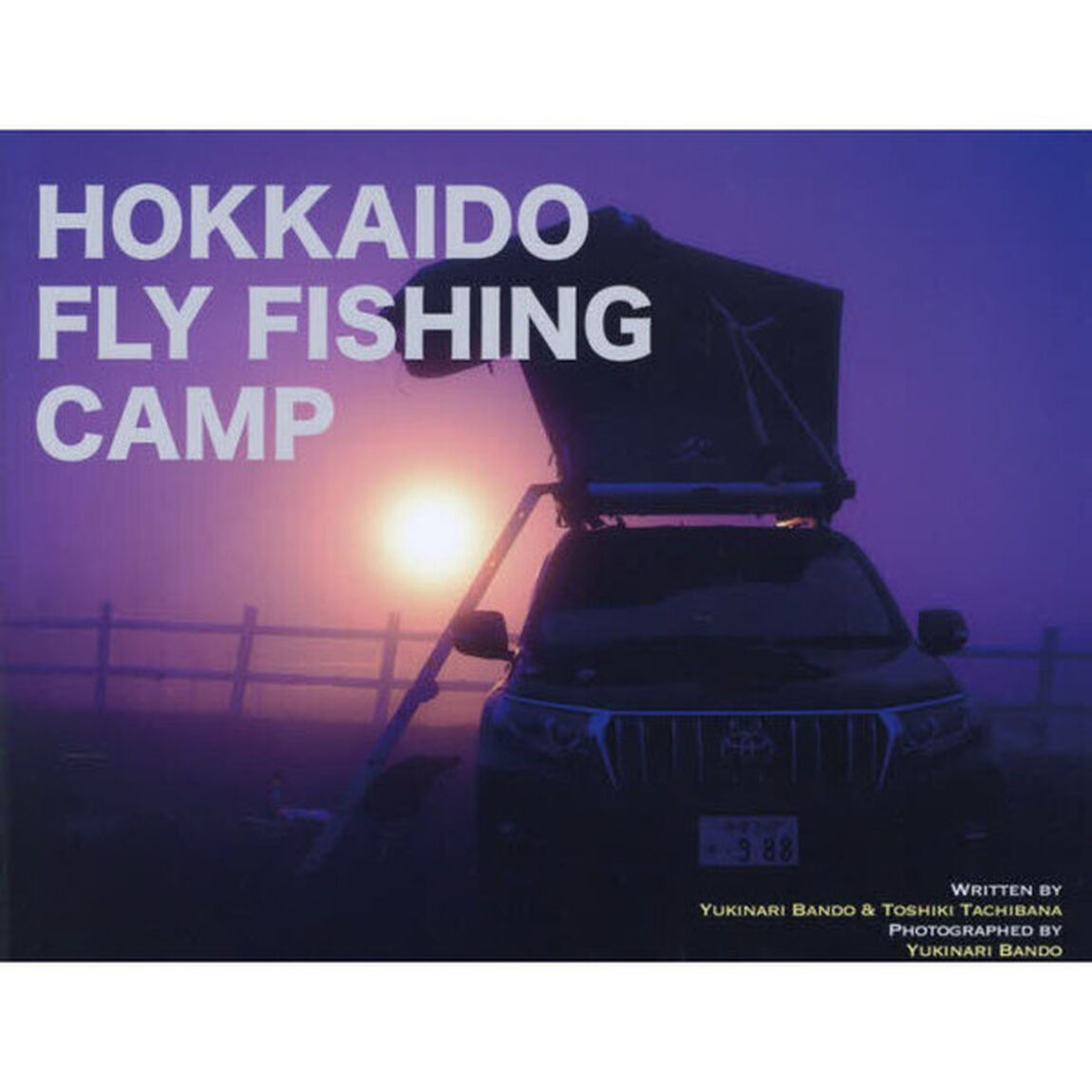 北海道フライフィッシング・キャンプ