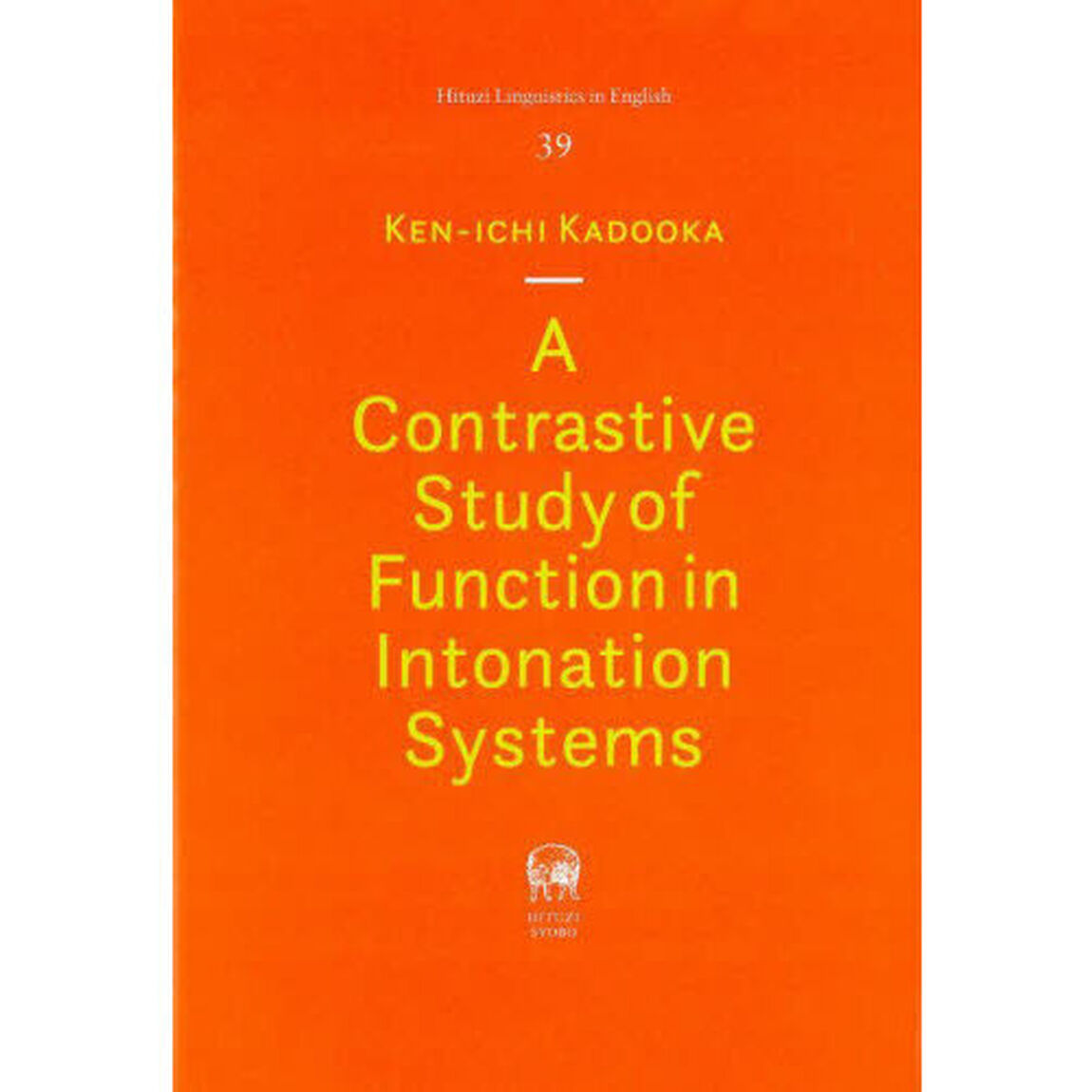 Ａ　Ｃｏｎｔｒａｓｔｉｖｅ　Ｓｔｕｄｙ　ｏｆ　Ｆｕｎｃｔｉｏｎ　ｉｎ　Ｉｎｔｏｎａｔｉｏｎ　Ｓｙｓｔｅｍｓ