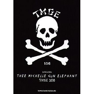 わ*つ様 THEE MICHELLE GUN ELEPHANT ✴︎ 106 レ Thee Michelle Gun Elephant「TMGE 106