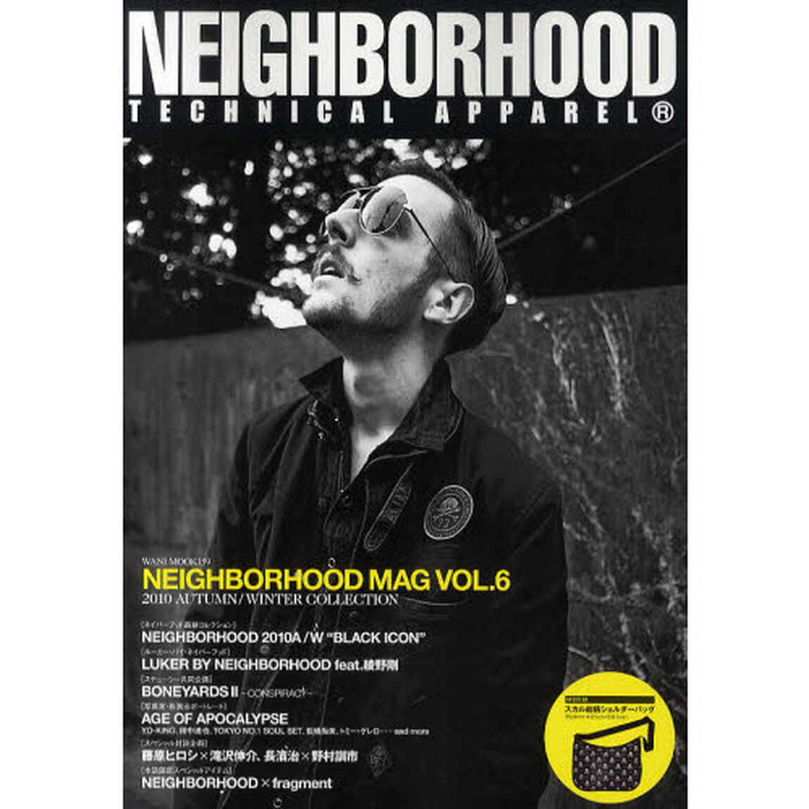 ＮＥＩＧＨＢＯＲＨＯＯＤ　ＭＡＧ　ＶＯＬ．６（２０１０ＡＵＴＵＭＮ／ＷＩＮＴＥＲ　ＣＯＬＬＥＣＴＩＯＮ）