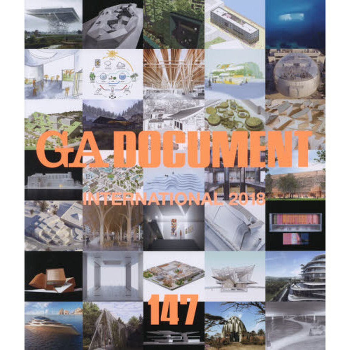 ＧＡ　ＤＯＣＵＭＥＮＴ　世界の建築　１４７「ＧＡ　ＩＮＴＥＲＮＡＴＩＯＮＡＬ　２０１８」