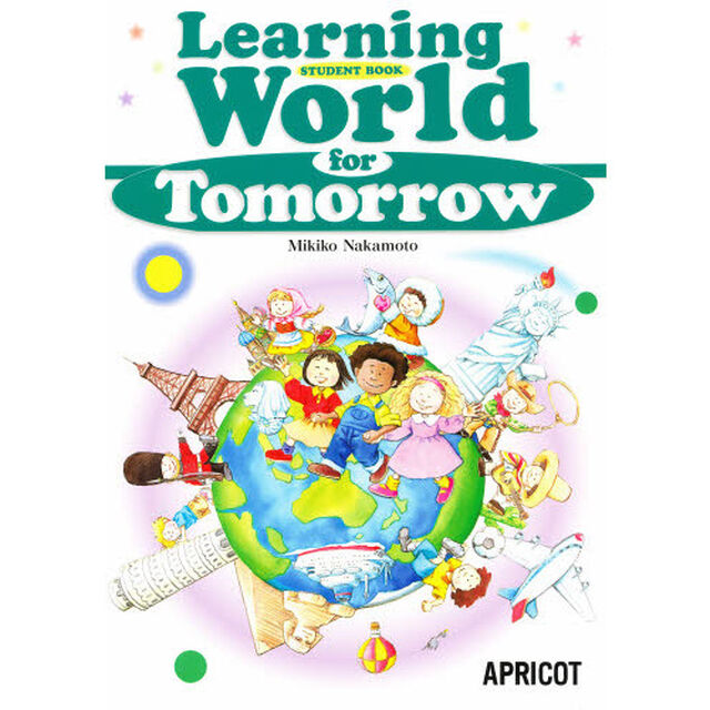 Ｌｅａｒｎｉｎｇ　ｗｏｒｌｄ　ｆｏｒ　ｔｏｍｏｒｒｏｗ　Ｓｔｕｄｅｎｔ　ｂｏｏｋ