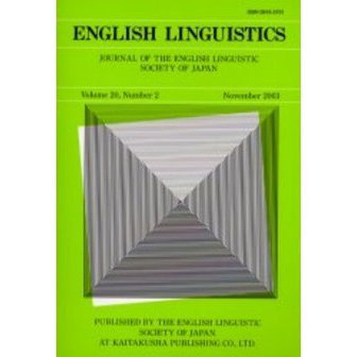 Ｅｎｇｌｉｓｈ　ｌｉｎｇｕｉｓｔｉｃｓ　Ｊｏｕｒｎａｌ　ｏｆ　ｔｈｅ　Ｅｎｇｌｉｓｈ　Ｌｉｎｇｕｉｓｔｉｃ　Ｓｏｃｉｅｔｙ　ｏｆ　Ｊａｐａｎ　Ｖｏｌｕｍｅ２０，Ｎｕｍｂｅｒ２