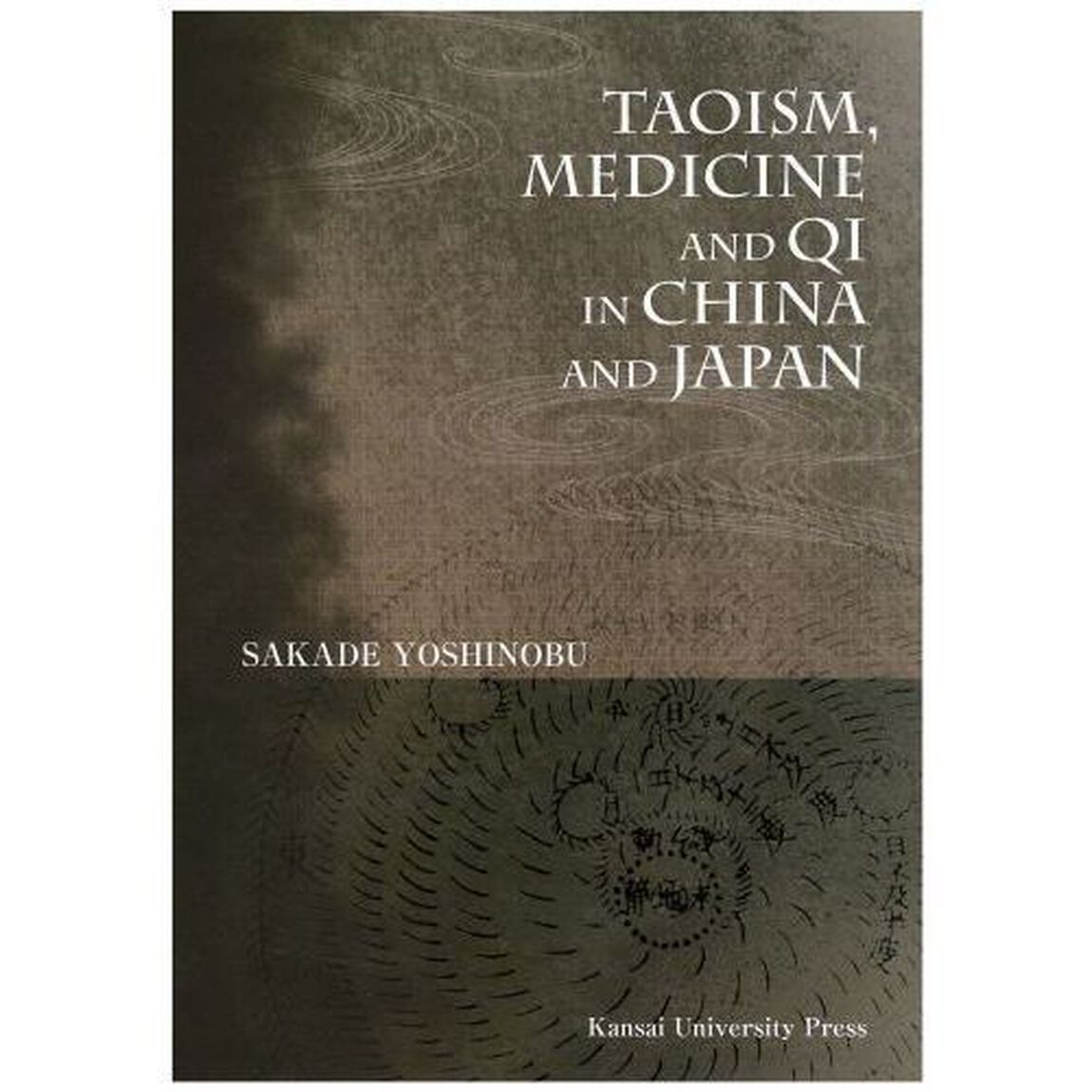ＴＡＯＩＳＭ，ＭＥＤＩＣＩＮＥ　ＡＮＤ　ＱＩ　ＩＮ　ＣＨＩＮＡ　ＡＮＤ　ＪＡＰＡＮ