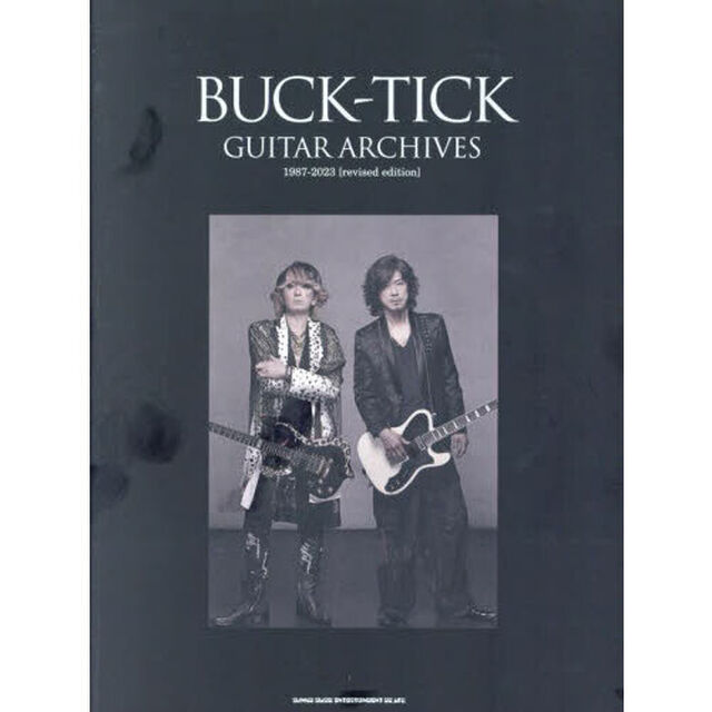 ＢＵＣＫ－ＴＩＣＫ　ＧＵＩＴＡＲ　ＡＲＣＨＩＶＥＳ　１９８７－２０２３「ｒｅｖｉｓｅｄ　ｅｄｉｔｉｏｎ」