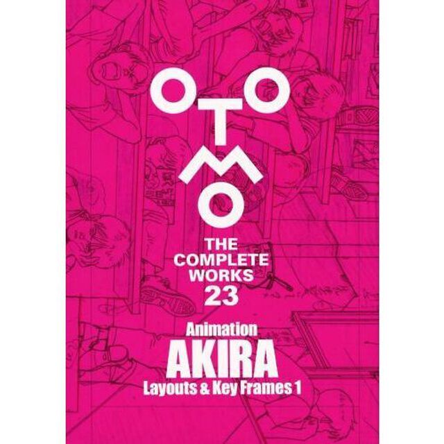 Animation AKIRA Layouts & Key Frames　１「Ａｎｉｍａｔｉｏｎ　ＡＫＩＲＡ　Ｌａｙｏｕｔｓ　＆　Ｋｅｙ　Ｆｒａｍｅｓ　１」