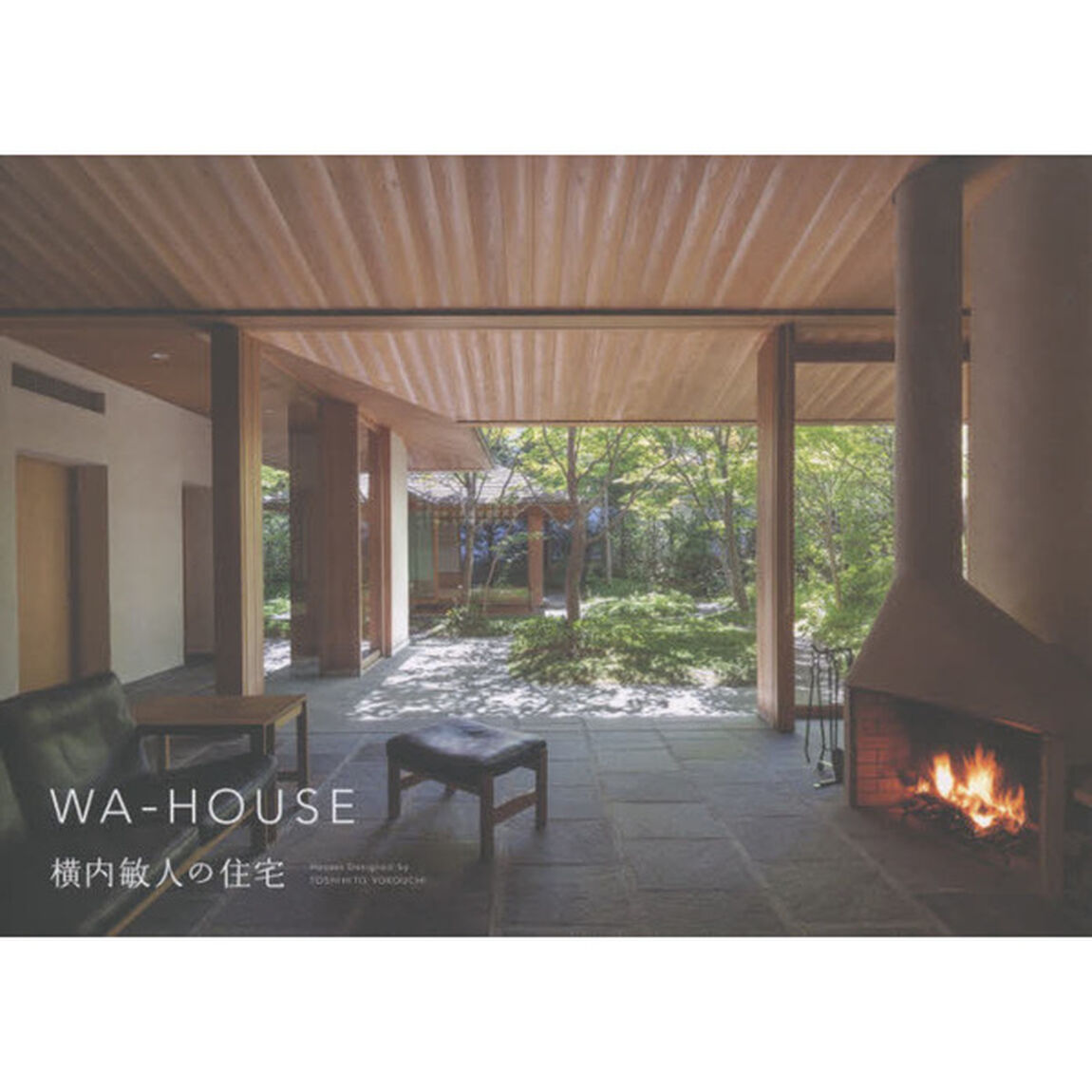 ＷＡ－ＨＯＵＳＥ　横内敏人の住宅