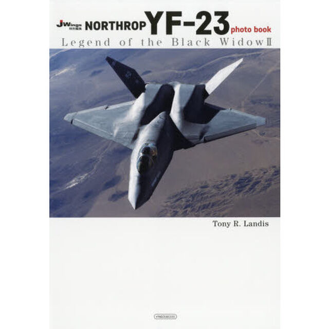 ＮＯＲＴＨＲＯＰ　ＹＦ－２３　ｐｈｏｔｏ　ｂｏｏｋ　Ｌｅｇｅｎｄ　ｏｆ　ｔｈｅ　Ｂｌａｃｋ　Ｗｉｄｏｗ２