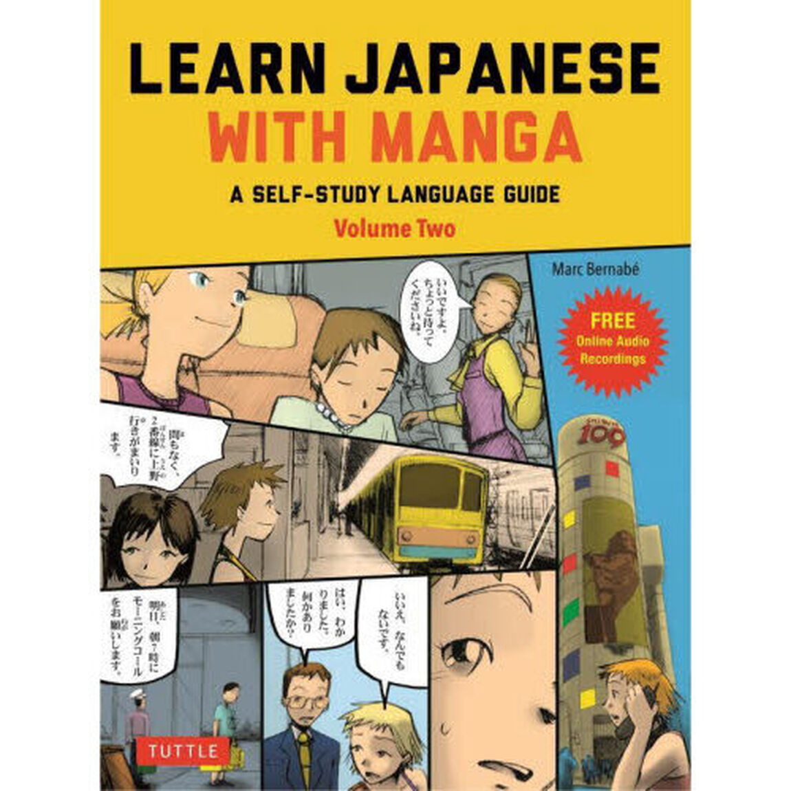 ＬＥＡＲＮ　ＪＡＰＡＮＥＳＥ　ＷＩＴＨ　ＭＡＮＧＡ　Ｖｏｌｕｍｅ　２「ＡＮ　ＩＮＴＥＲＭＥＤＩＡＴＥ　ＳＥＬＦ－ＳＴＵＤＹ　ＬＡＮＧＵＡＧＥ　ＧＵＩＤＥ」