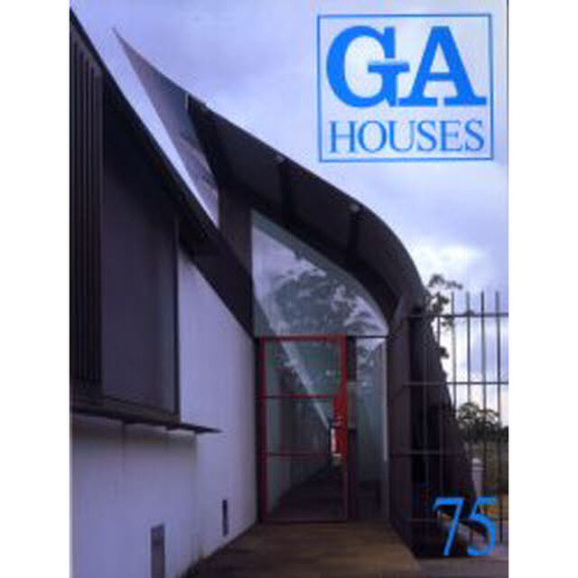 ＧＡ　ｈｏｕｓｅｓ　世界の住宅　７５