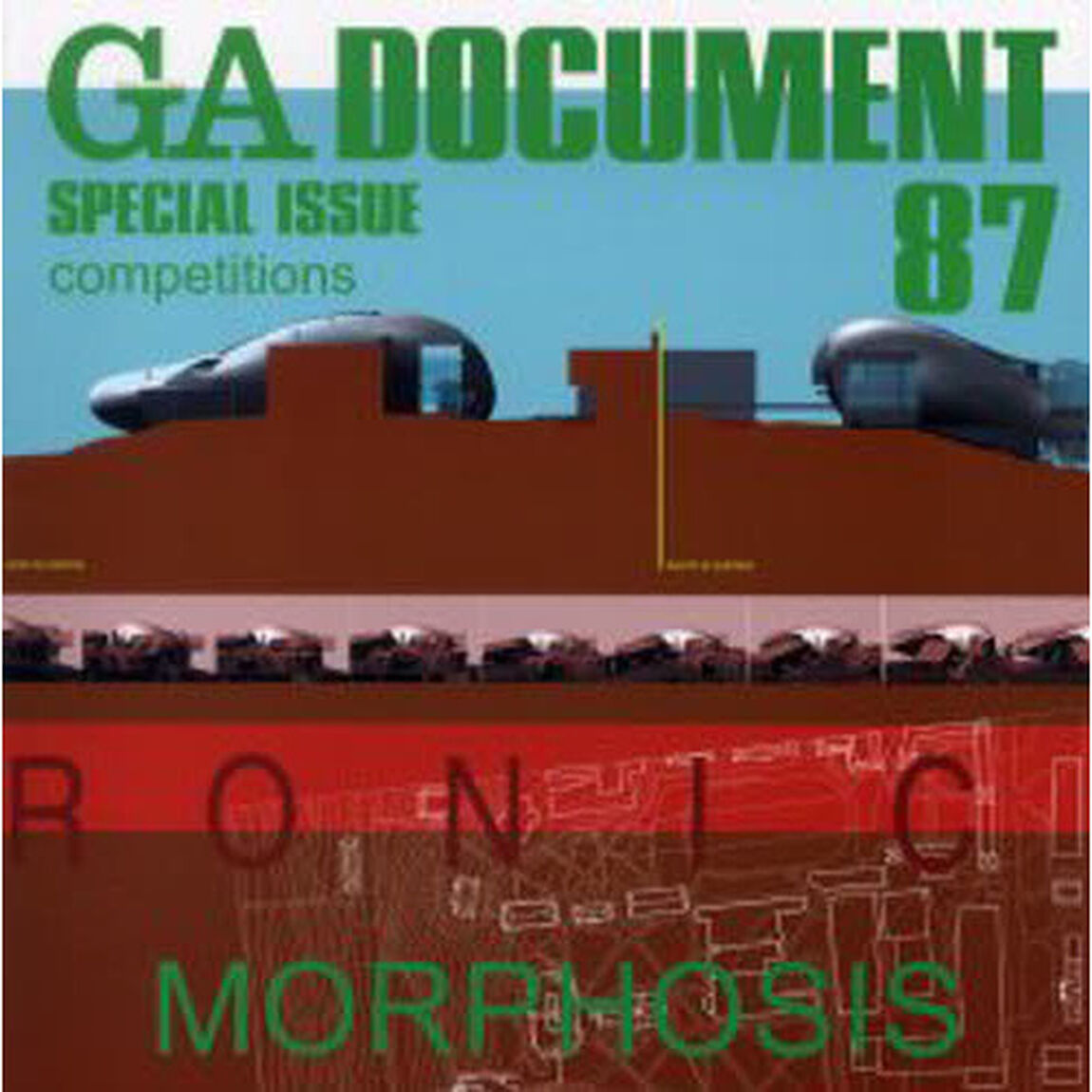 ＧＡ　ｄｏｃｕｍｅｎｔ　世界の建築　８７「ＭＯＲＰＨＯＳＩＳ　Ｓｐｅｃｉａｌ　ｉｓｓｕｅ」