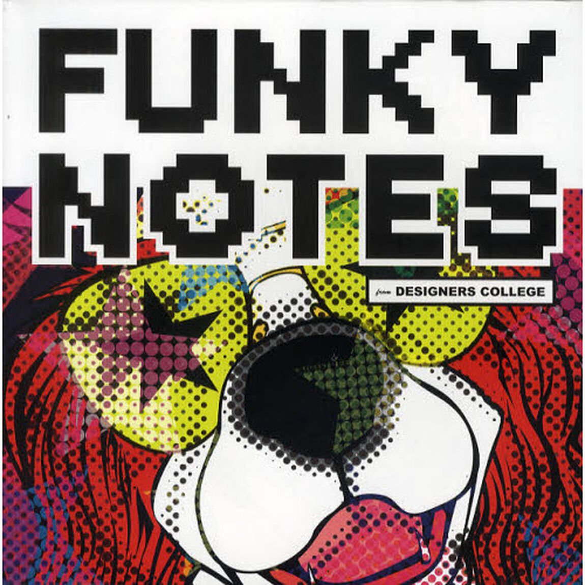 ＦＵＮＫＹ　ＮＯＴＥＳ　ｆｒｏｍ　ＤＥＳＩＧＮＥＲＳ　ＣＯＬＬＥＧＥ