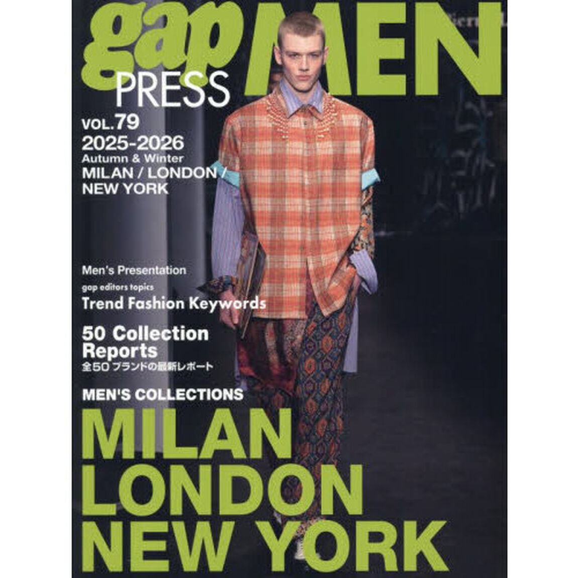 ｇａｐ　ＰＲＥＳＳ　ＭＥＮ　ｖｏｌ．７９（２０２５－２０２６Ａｕｔｕｍｎ　＆　Ｗｉｎｔｅｒ）「ＭＩＬＡＮ／ＬＯＮＤＯＮ／ＮＥＷ　ＹＯＲＫ　ＭＥＮ&rsquo;Ｓ　ＣＯＬＬＥＣＴＩＯＮＳ」