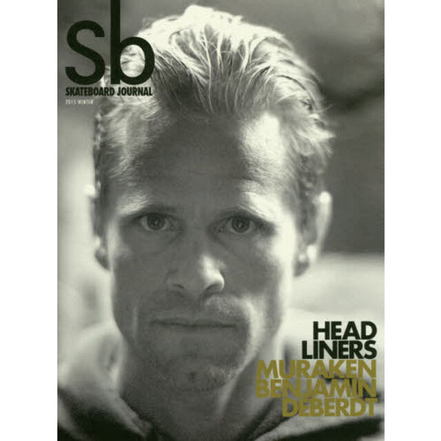 Ｓｂ　Ｓｋａｔｅｂｏａｒｄ　Ｊｏｕｒｎａｌ　２０１５ＷＩＮＴＥＲ「ＨＥＡＤＬＩＮＥＲＳ　ＭＵＲＡＫＥＮ　ＢＥＮＪＡＭＩＮ　ＤＥＢＥＲＤＴ」