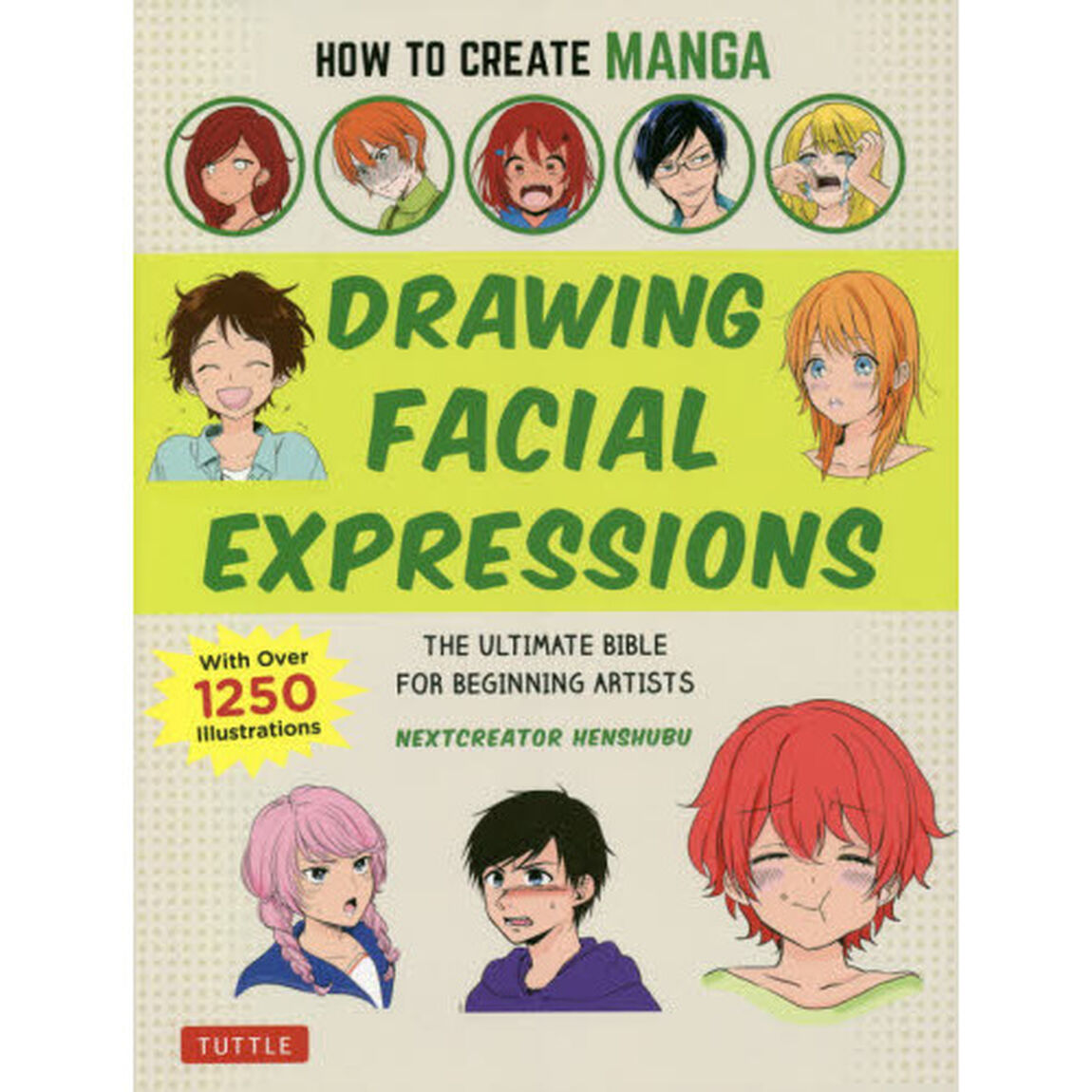 ＤＲＡＷＩＮＧ　ＦＡＣＩＡＬ　ＥＸＰＲＥＳＳＩＯＮＳ　ＴＨＥ　ＵＬＴＩＭＡＴＥ　ＢＩＢＬＥ　ＦＯＲ　ＢＥＧＩＮＮＩＮＧ　ＡＲＴＩＳＴＳ