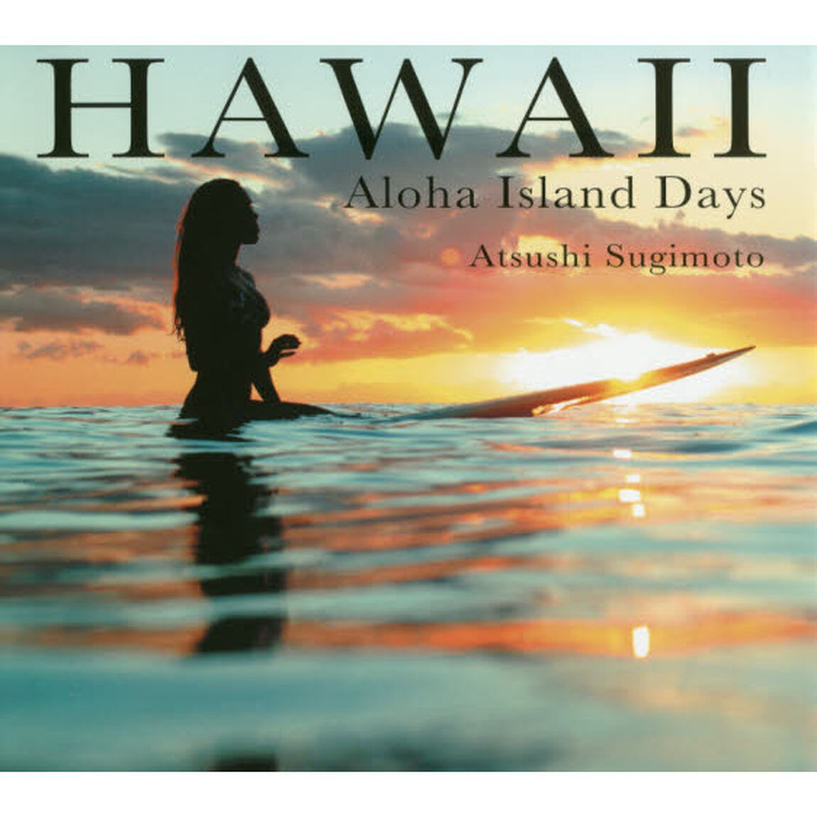 ＨＡＷＡＩＩ　Ａｌｏｈａ　Ｉｓｌａｎｄ　Ｄａｙｓ