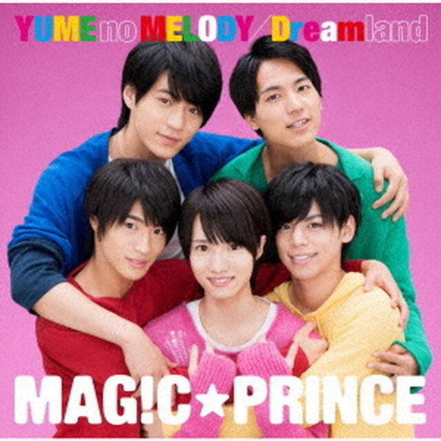MAG!C☆PRINCE／YUME no MELODY／Dreamland（通常盤）（ＣＤ）