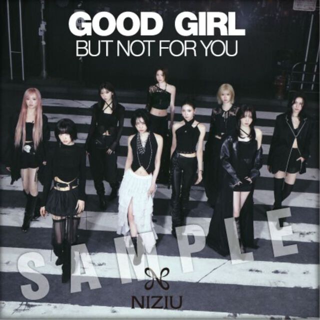 NiziU／GOOD GIRL BUT NOT FOR YOU（初回生産限定盤A+B+期間生産限定盤＋通常盤 4枚セット）（セブンネット限定特典付き）（ＣＤ）