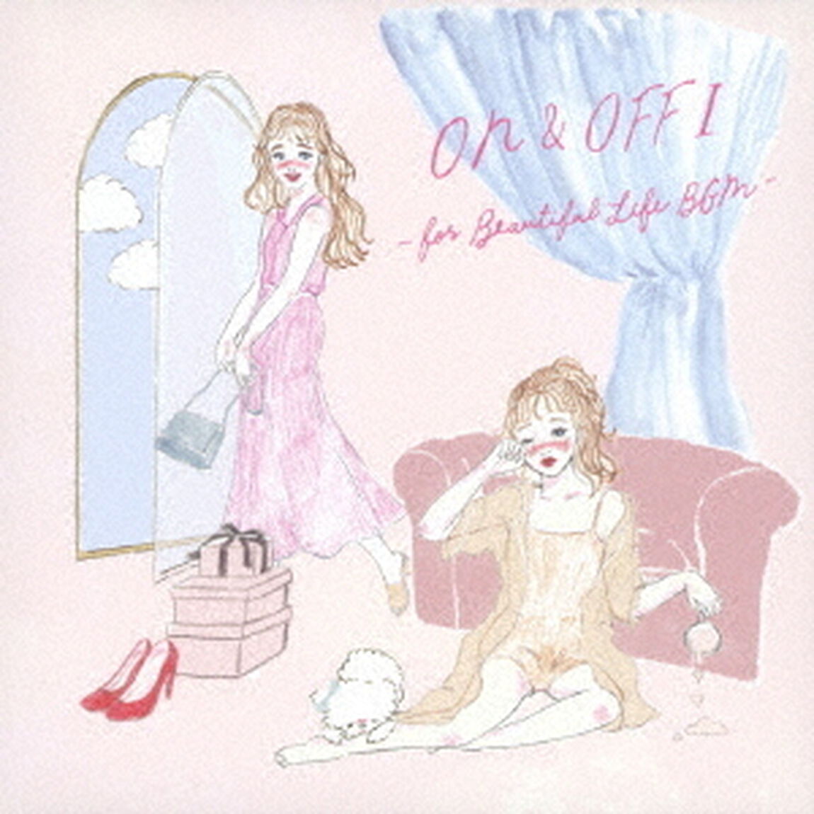 ON＆OFF　Ⅰ　－for　Beautiful　Life　BGM－（ＣＤ）