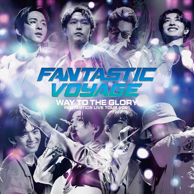 FANTASTICS from EXILE TRIBE／FANTASTICS LIVE TOUR 2021 "FANTASTIC VOYAGE" 〜WAY TO THE GLORY〜 LIVE CD（ＣＤ）