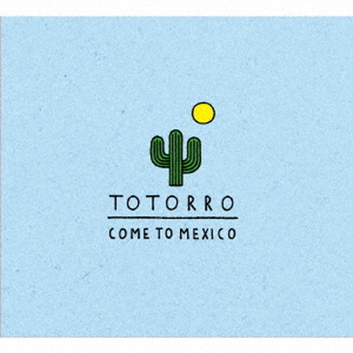 COME　TO　MEXICO（ＣＤ）