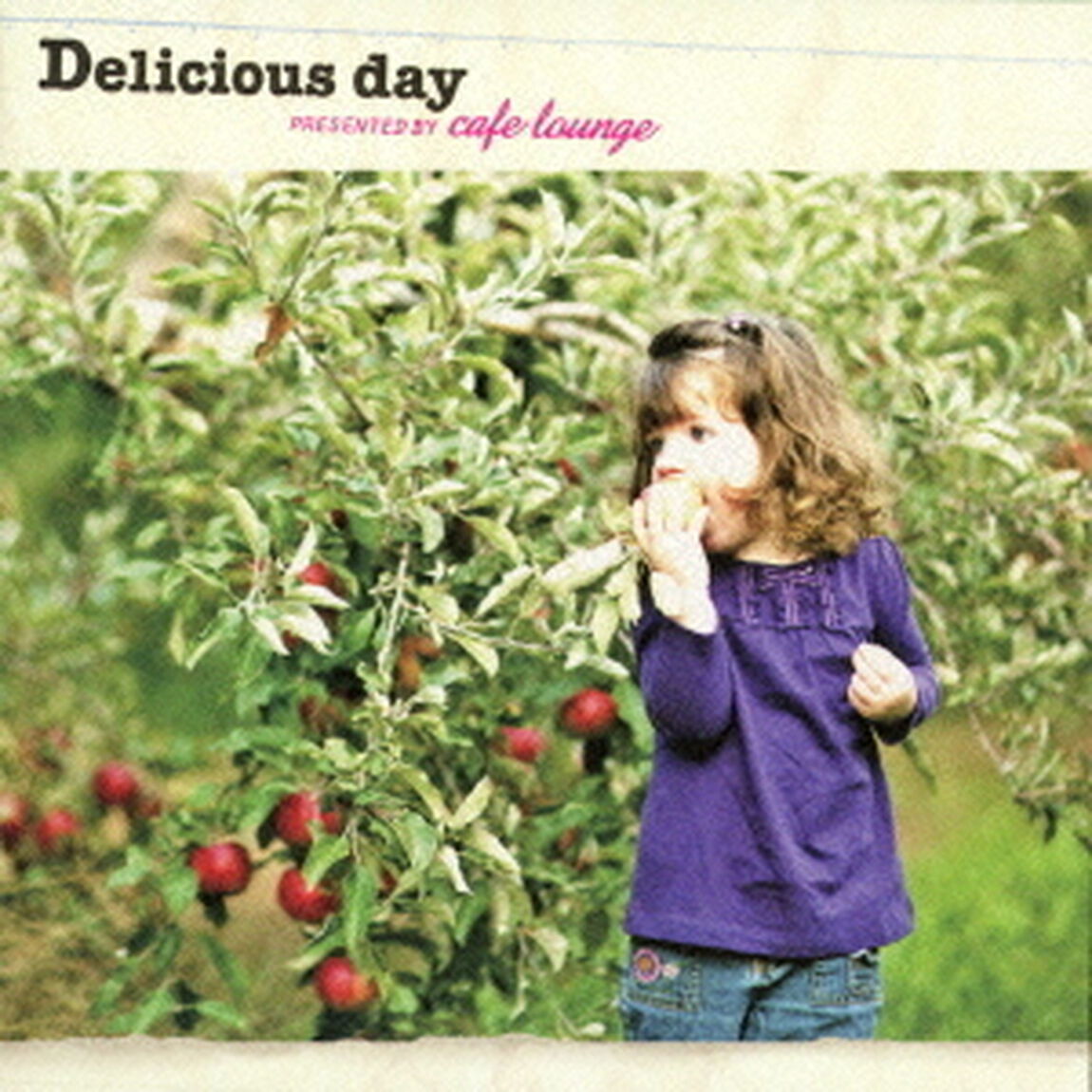 Delicious day PRESENTED BY cafe lounge（ＣＤ）