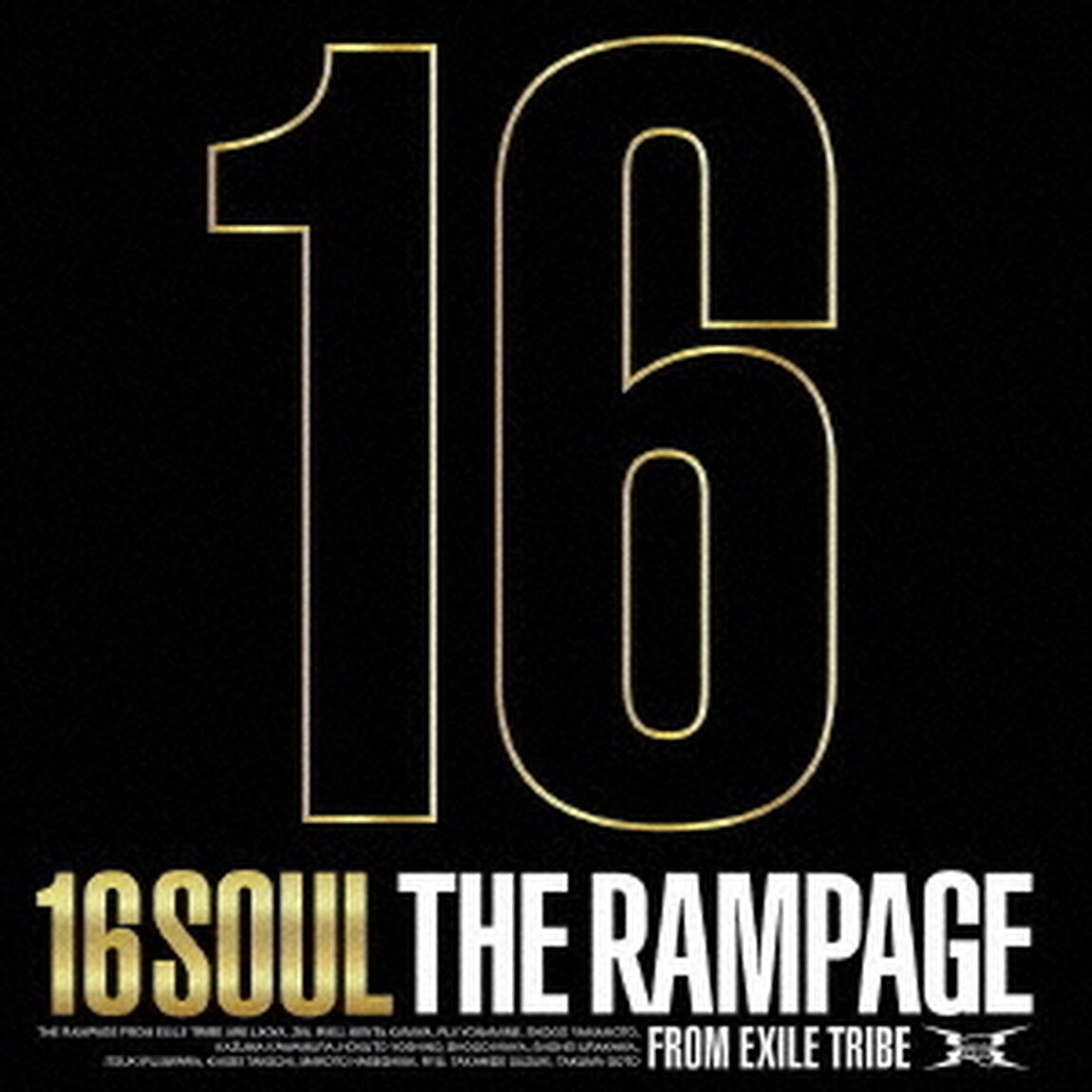 THE RAMPAGE from EXILE TRIBE／16SOUL（CD ONLY／CD）（ＣＤ）