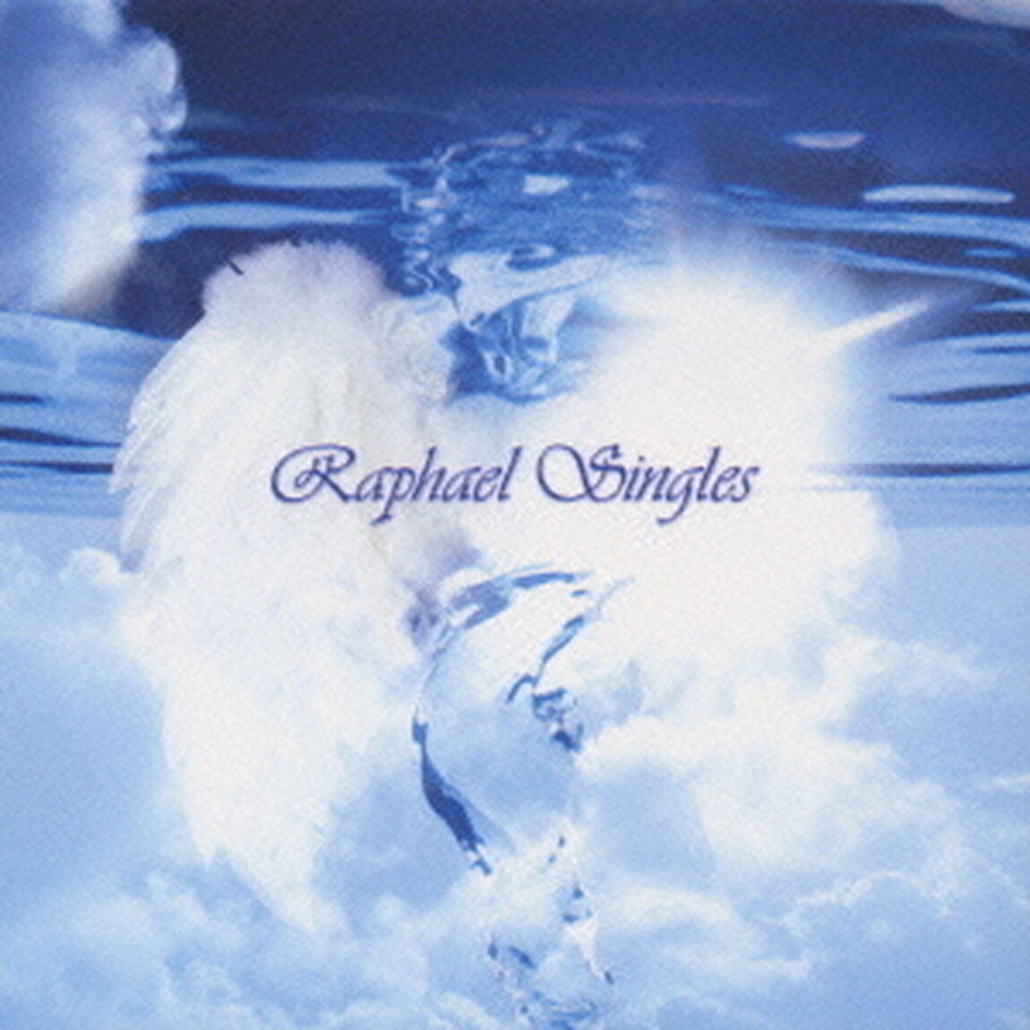 Raphael　Singles（ＣＤ）