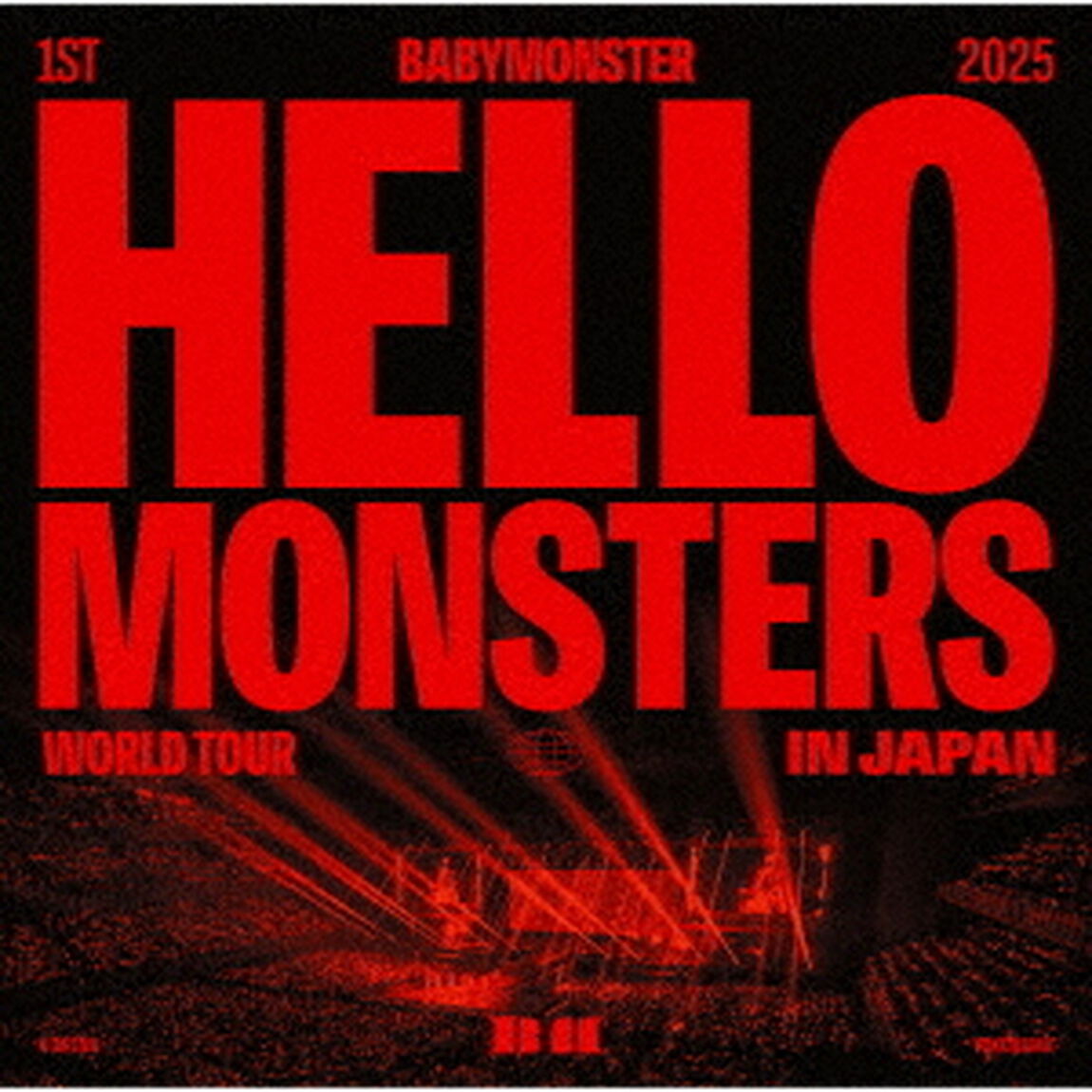 BABYMONSTER／1ST WORLD TOUR <HELLO MONSTERS> IN JAPAN ~2025.04.13 K-ARENA YOKOHAMA~（通常盤／CD）（ＣＤ）